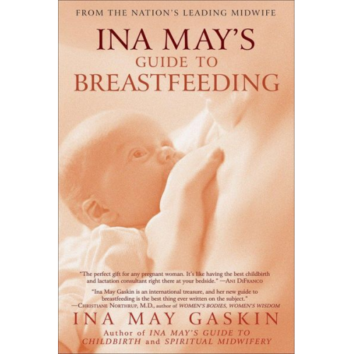 Ina May Gaskin - Ina May's Guide to Breastfeeding