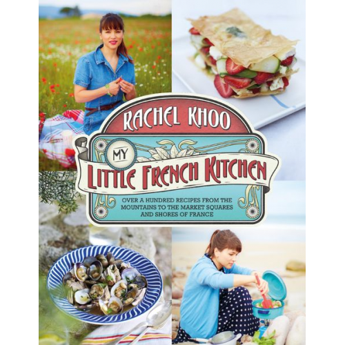 Rachel Khoo - My Little French Kitchen