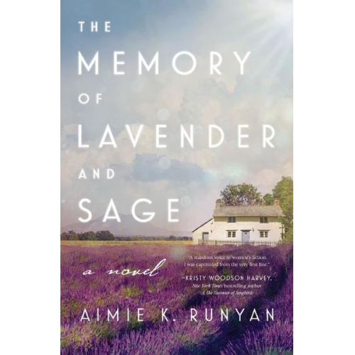 Aimie K. Runyan - The Memory of Lavender and Sage