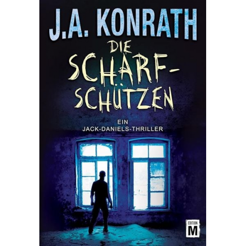 J.A. Konrath - Die Scharfschützen / Jack Daniels Bd. 5