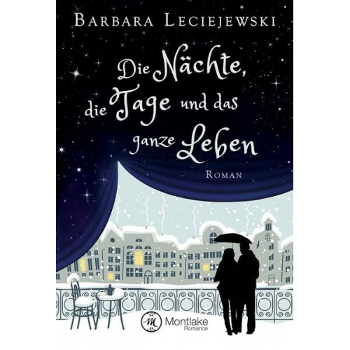 Barbara Leciejewski - Die Nächte, die Tage und das ganze Leben