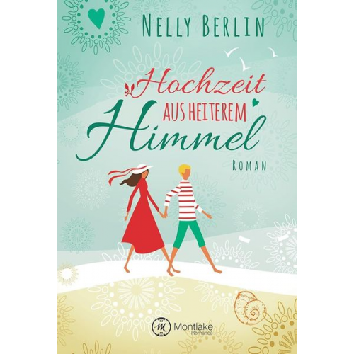 Nelly Berlin - Hochzeit aus heiterem Himmel