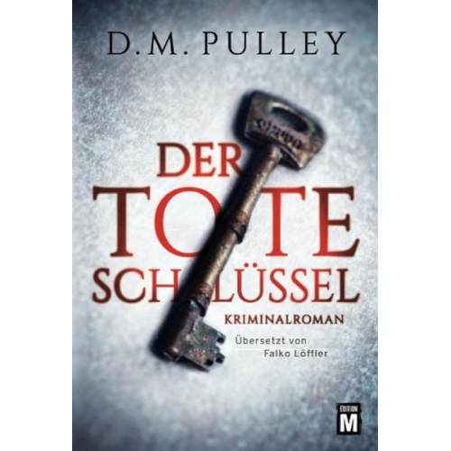 D. M. Pulley - Der tote Schlüssel