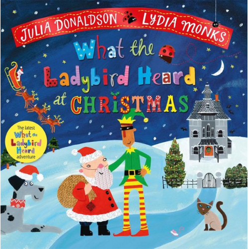 Julia Donaldson - What the Ladybird Heard at Christmas