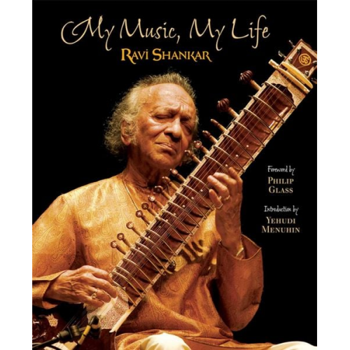 Ravi Shankar - My Music, My Life