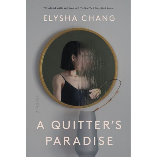 Elysha Chang - A Quitter's Paradise