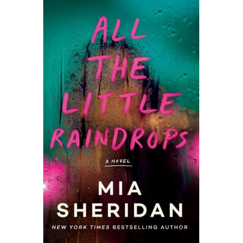 Mia Sheridan - All the Little Raindrops