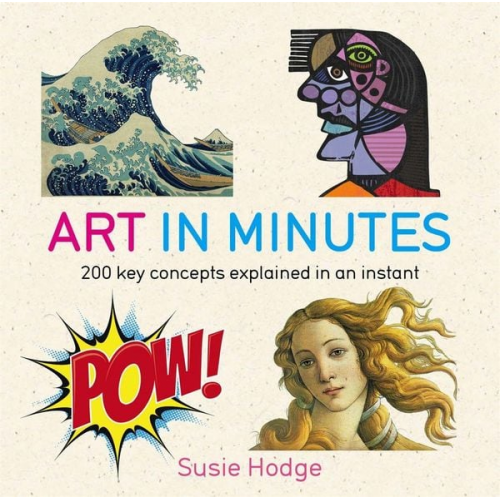 Susie Hodge - Art in Minutes