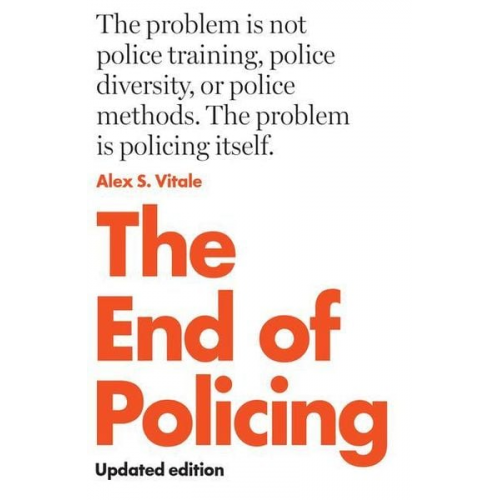 Alex S. Vitale - The End of Policing