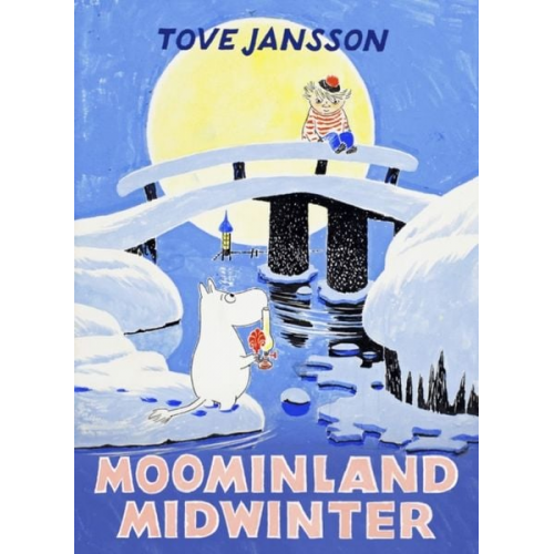 Tove Jansson - Moominland Midwinter