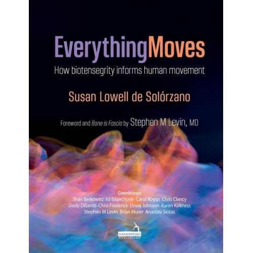 Susan Lowell de Solórzano - Everything Moves