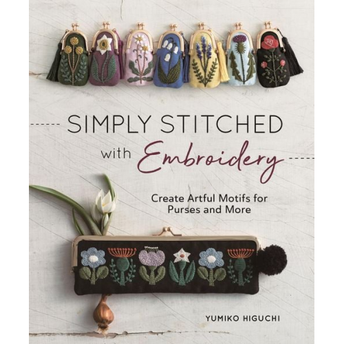 Yumiko Higuchi - Simply Stitched with Embroidery