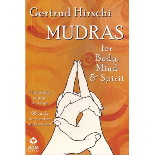 Gertrud Hirschi - Mudras for Body, Mind & Spirit