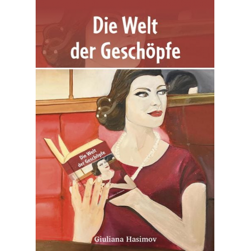 Giuliana Hasimov - Die Welt der Geschöpfe