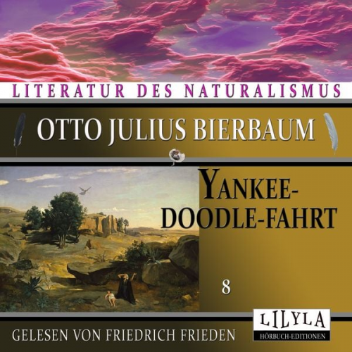 Otto Julius Bierbaum - Yankeedoodle-Fahrt 8