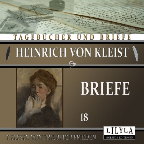 Heinrich Kleist - Briefe 18