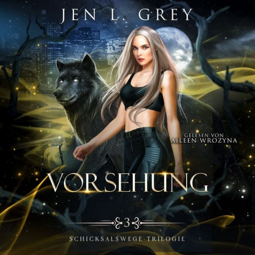 Jen L. Grey Fantasy Hörbücher Romantasy Hörbücher - Vorsehung - Schicksalswege Trilogie 3 - Fantasy Bestseller Hörbuch