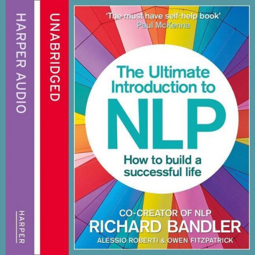 Richard Bandler Alessio Roberti - The Ultimate Introduction to Nlp