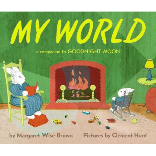 Margaret Wise Brown - My World