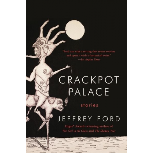 Jeffrey Ford - Crackpot Palace