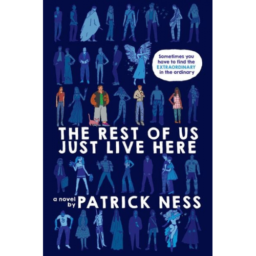 Patrick Ness - The Rest of Us Just Live Here