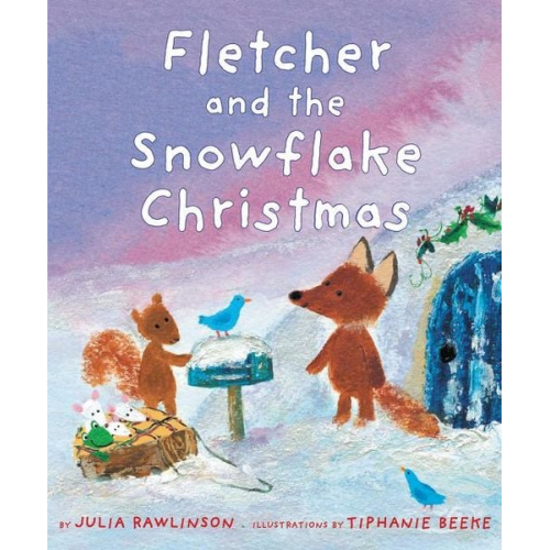 Julia Rawlinson - Fletcher and the Snowflake Christmas