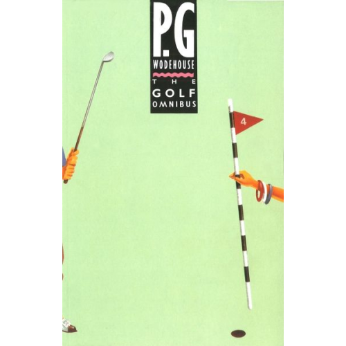 P. G. Wodehouse - The Golf Omnibus