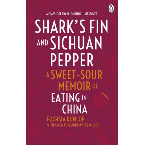 Fuchsia Dunlop - Shark's Fin and Sichuan Pepper