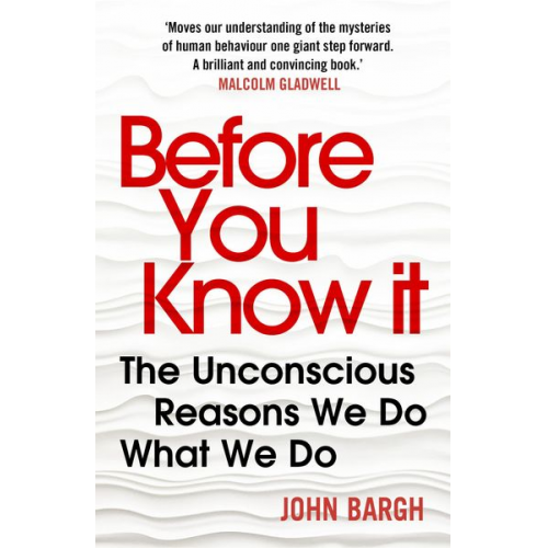 John Bargh - Before You Know It