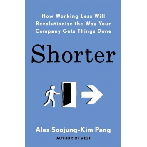 Alex Soojung-Kim Pang - Shorter