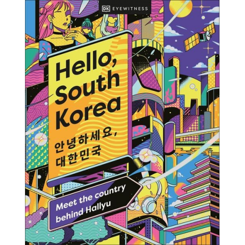 DK Eyewitness - Hello, South Korea