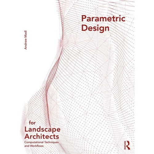 Andrew Madl - Parametric Design for Landscape Architects