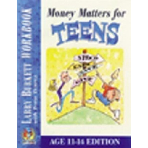 Larry Burkett - Money Matters Workbook for Teens (Ages 11-14)