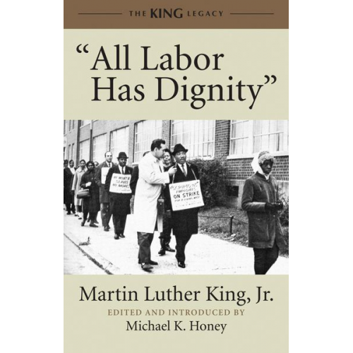 Martin Luther King - All Labor Has Dignity