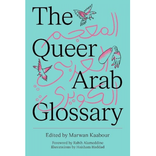 Marwan Kabbour - The Queer Arab Glossary