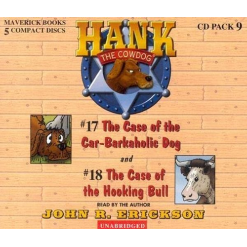 John R. Erickson - Hank the Cowdog CD Pack #9: The Case of the Car-Barkaholic Dog/The Case of the Hooking Bull