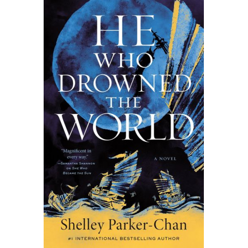 Shelley Parker-Chan - He Who Drowned the World