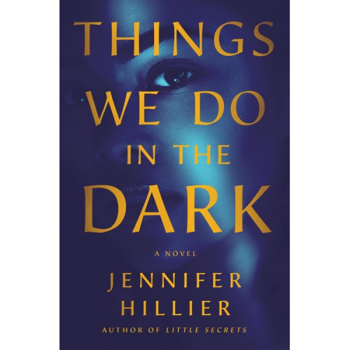 Jennifer Hillier - Things We Do in the Dark