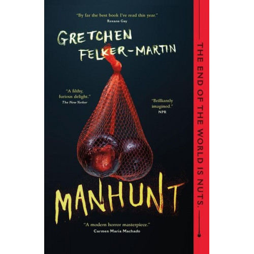 Gretchen Felker-Martin - Manhunt