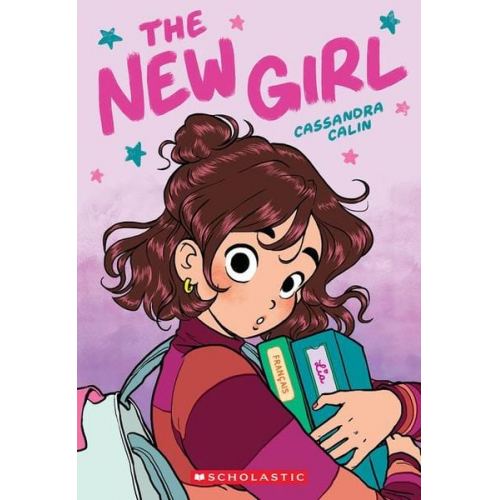 Cassandra Calin - The New Girl: A Graphic Novel (the New Girl #1)