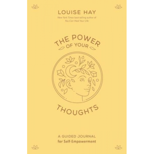 Louise Hay - The Power of Your Thoughts