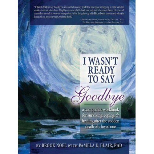 Brook Noel Pamela Blair - I Wasn't Ready to Say Goodbye