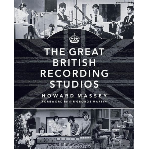 Howard Massey George Martin - The Great British Recording Studios