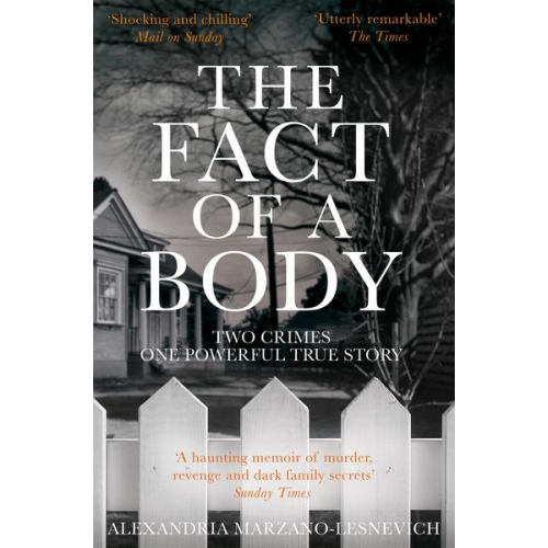 Alexandria Marzano-Lesnevich - The Fact of a Body