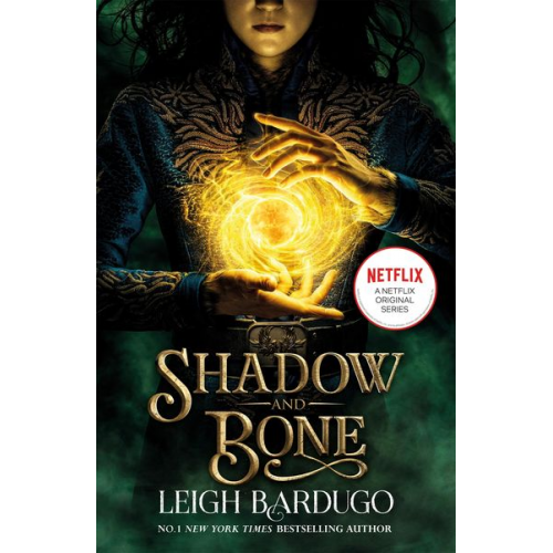 Leigh Bardugo - Shadow and Bone: A Netflix Original Series