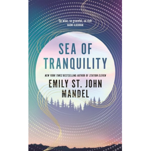 Emily St. John Mandel - Sea of Tranquility