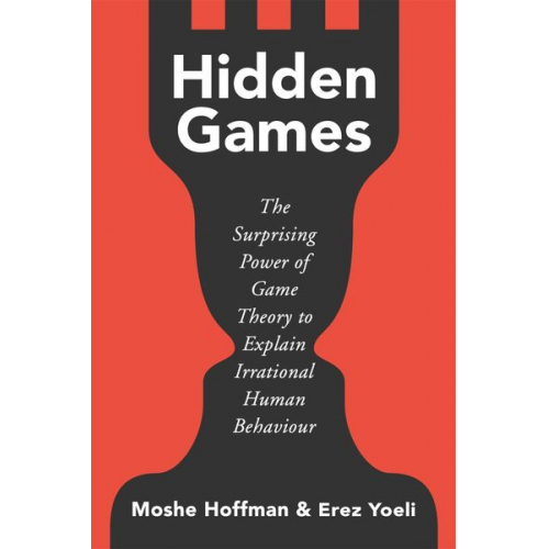 Moshe Hoffman Erez Yoeli - Hidden Games