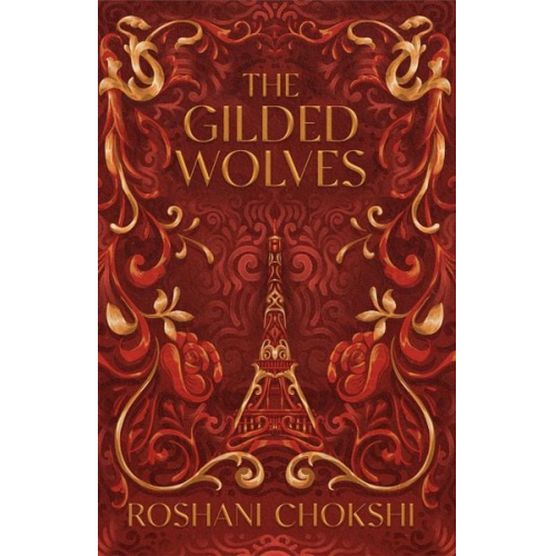 Roshani Chokshi - The Gilded Wolves