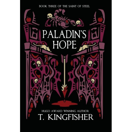 T. Kingfisher - Paladin's Hope