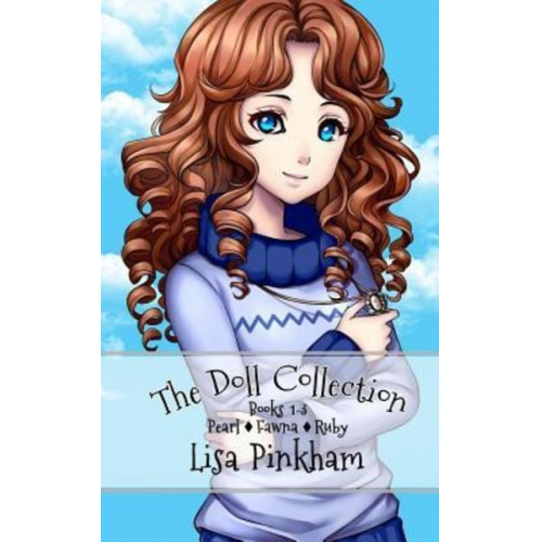 Lisa Pinkham - The Doll Collection (Books 1-3)